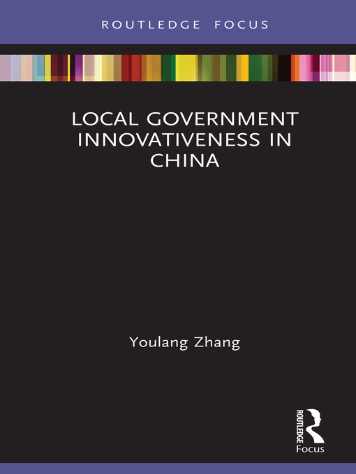 Title details for Local Government Innovativeness in China by Youlang Zhang - Available